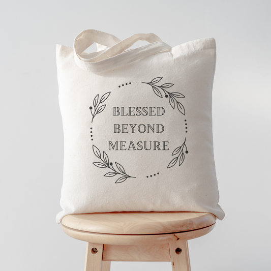 Blessed Beyond Measure Tote Bag